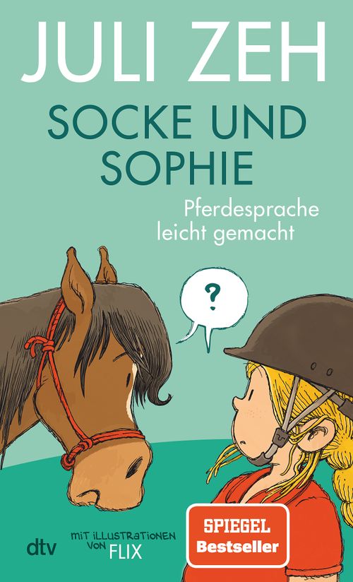 Cover des Buches Socke und Sophie – Pferdesprache leicht gemacht von Juli Zeh