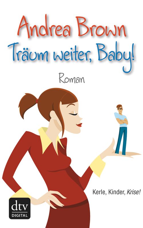 Cover des Buches Träum weiter, Baby! von 