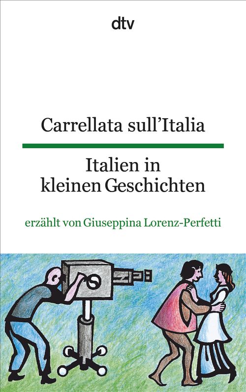 Carrellata sull'Italia Italien in kleinen Geschichten