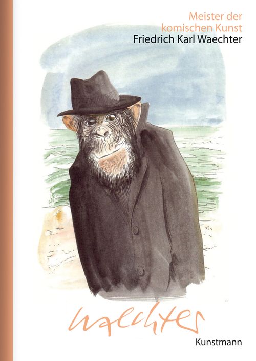 Cover des Buches Meister der komischen Kunst: Friedrich Karl Waechter von 