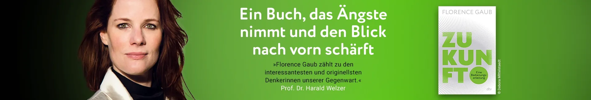 Buch Zukunft, Bild der Autorin Florence Gaub und Text Ein Buch, das Ängste nimmt und den Blick nach vorne schärft.