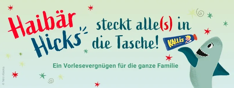 Haibär Hicks steckt alles(s) in die Tasche! Ein Vorlesevergnügen für die ganze Familie