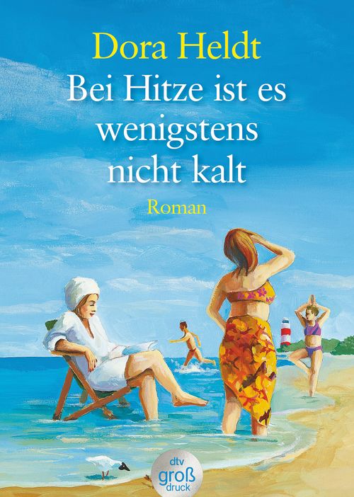 Cover des Buches Bei Hitze ist es wenigstens nicht kalt von Dora Heldt