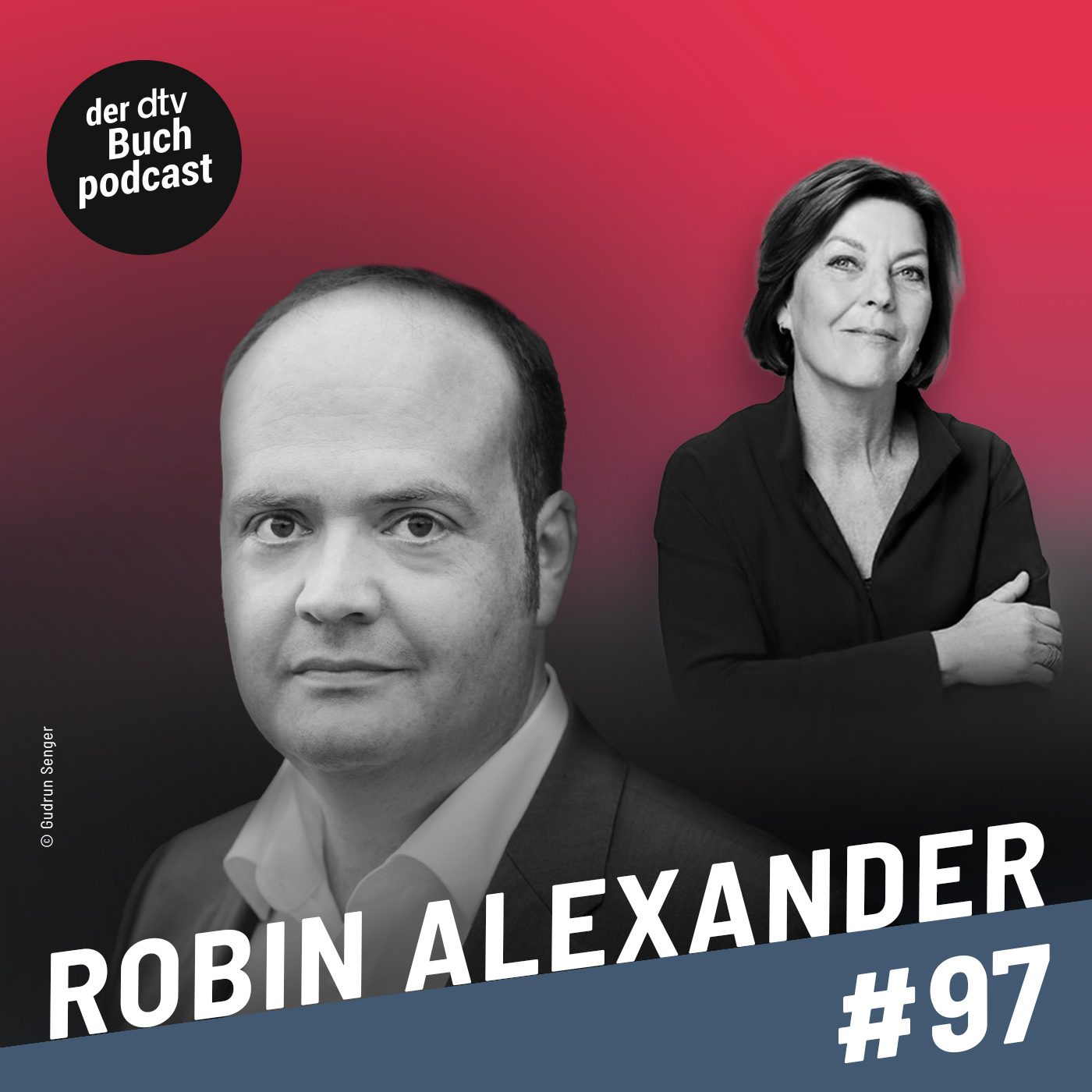 Folge 97 des Podcasts Dora Heldt trifft mit Robin Alexander