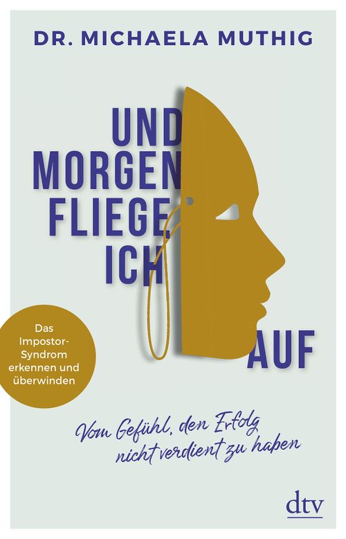 Cover des Buches Und morgen fliege ich auf von Dr. Michaela Muthig