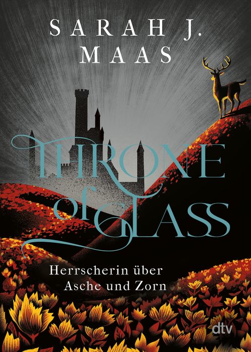 Cover des Buches Throne of Glass – Herrscherin über Asche und Zorn von Sarah J. Maas