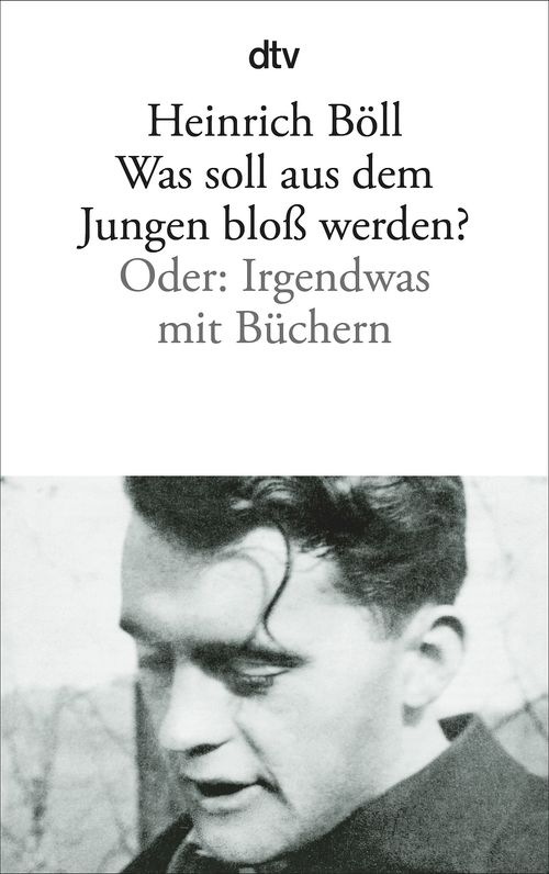 Cover des Buches Was soll aus dem Jungen bloß werden von Heinrich Böll