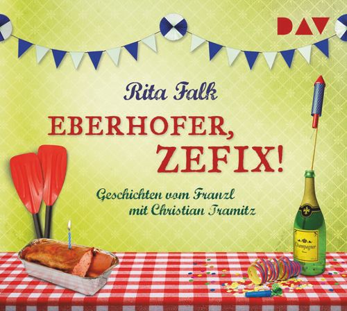 Cover des Buches Eberhofer, zefix! Geschichten vom Franzl von Rita Falk