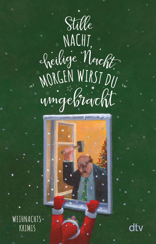 Cover des Buches Stille Nacht, heilige Nacht, morgen wirst du umgebracht von Karoline Adler