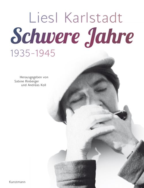 Liesl Karlstadt - Schwere Jahre
