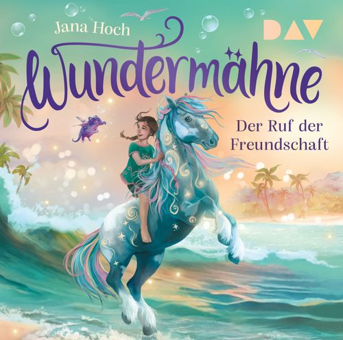 Cover des Buches Wundermähne – Teil 3: Der Ruf der Freundschaft von Jana Hoch