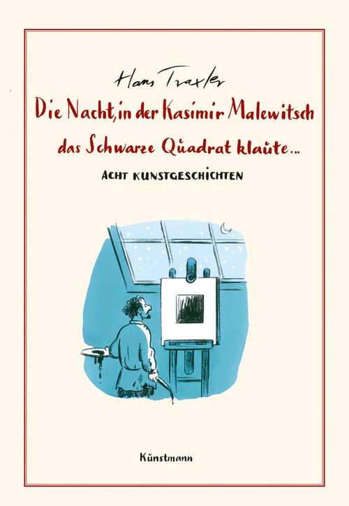 Cover des Buches Die Nacht, in der Kasimir Malewitsch das Schwarze Quadrat klaute... von 