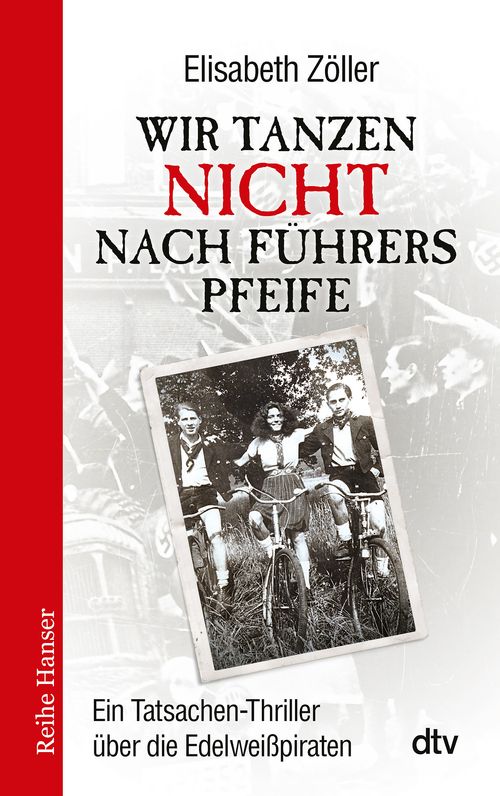 Cover des Buches Wir tanzen nicht nach Führers Pfeife von Elisabeth Zöller
