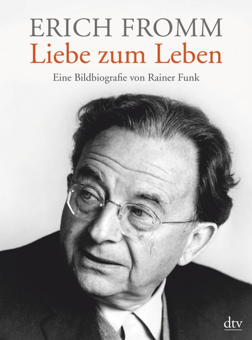 Cover des Buches Erich Fromm - Liebe zum Leben von 