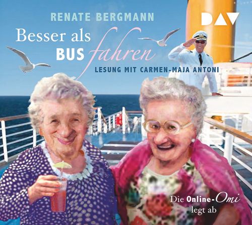Cover des Buches Besser als Bus fahren. Die Online-Omi legt ab von 