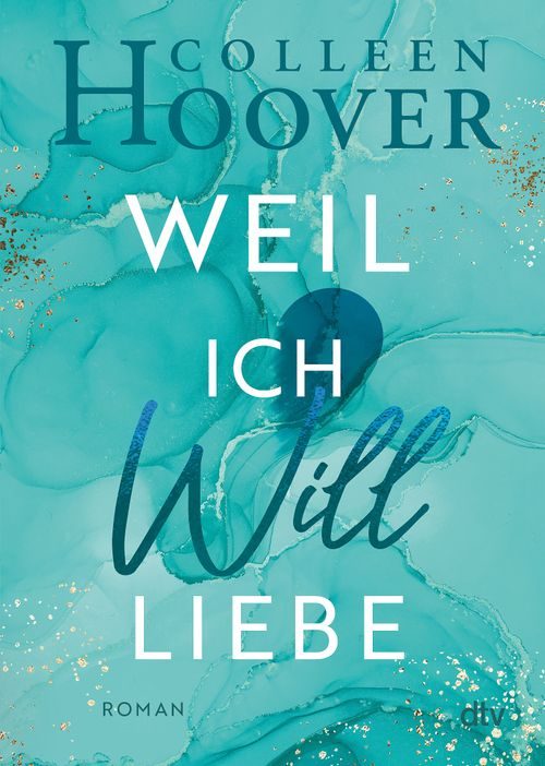 Cover des Buches Weil ich Will liebe von Colleen Hoover