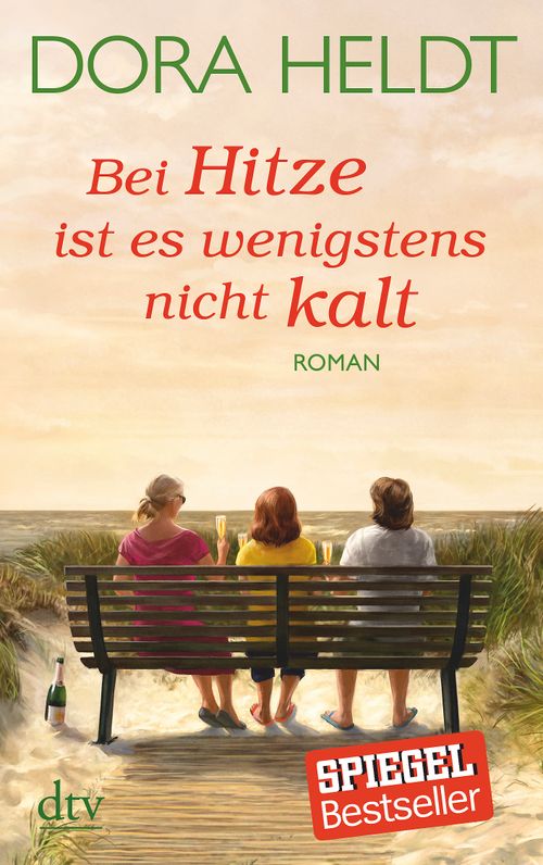 Cover des Buches Bei Hitze ist es wenigstens nicht kalt von Dora Heldt