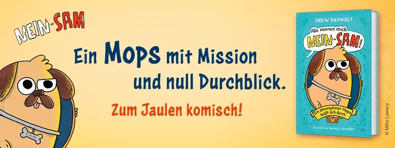Nein-Sam – Ein Mops mit Mission und null Durchblick. Zum Jaulen komisch!