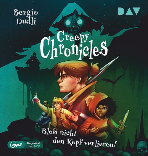 Creepy Chronicles – Teil 1: Bloß nicht den Kopf verlieren!