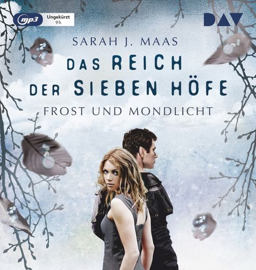 Cover des Buches Das Reich der sieben Höfe – Teil 4: Frost und Mondlicht von Sarah J. Maas