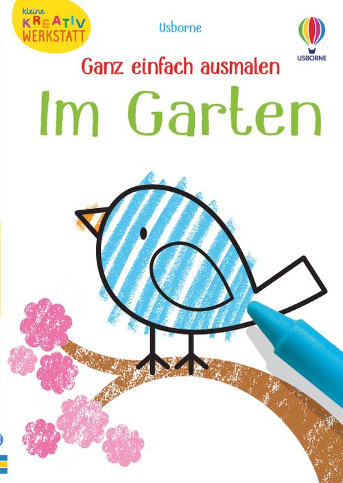 Cover des Buches Kleine Kreativ-Werkstatt - Ganz einfach ausmalen: Im Garten von Kirsteen Robson