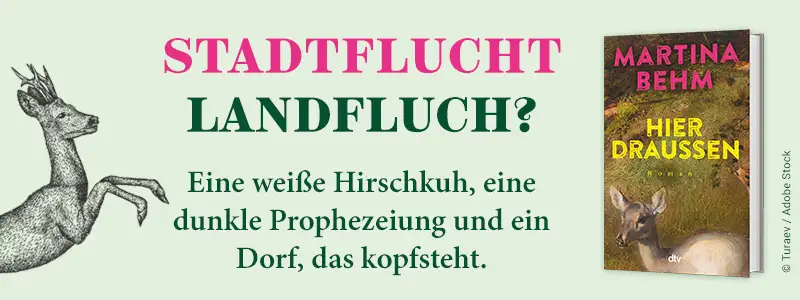 Buch Hier draußen von Martina Behm, Illustration zeigt Rehe, Text Stadtflucht Landfluch?