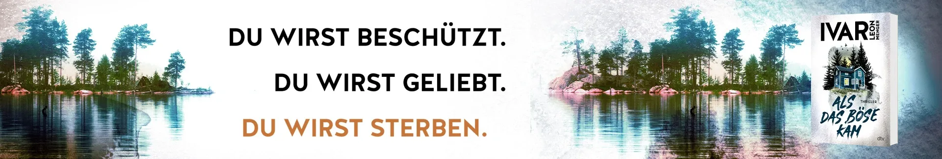 Buch Als das Böse kam und Text Du wirst beschützt. Du wirst geliebt. Du wirst sterben.