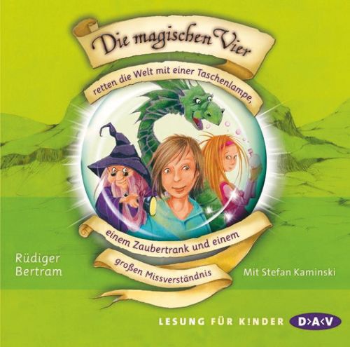Cover des Buches Die magischen Vier retten die Welt mit einer Taschenlampe, einem Zaubertrank und einem großen Missverständnis von 