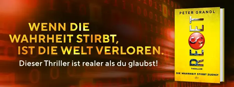 Buch Reset; Wenn die Wahrheit stirbt, ist die Welt verloren. Dieser Thriller ist realer, als du glaubst!