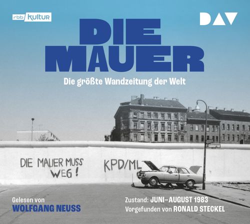 Cover des Buches Die Mauer. Die größte Wandzeitung der Welt von Ronald Steckel