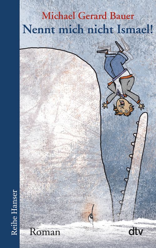 Cover des Buches Nennt mich nicht Ismael! von Michael Gerard Bauer