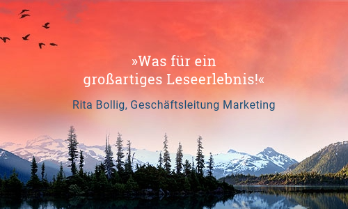 Text Was für ein großartiges Leseerlebnis! Zitat von Rita Bollig, Geschäftsleitung Marketing  
