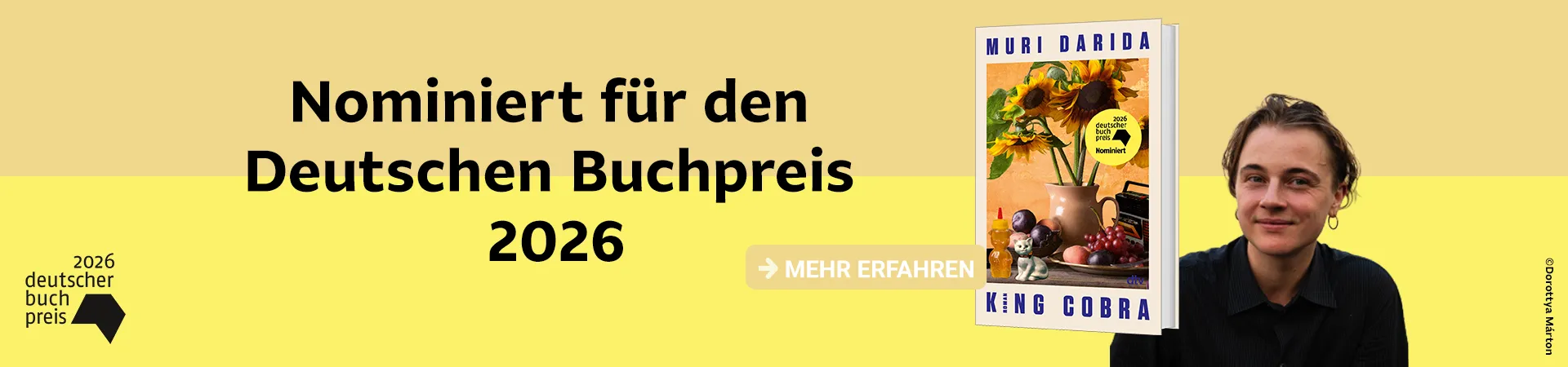 Text Nominiert für den Deutschen Buchpreis 2026, Cover von King Cobra, Autorfoto von Muri Darida