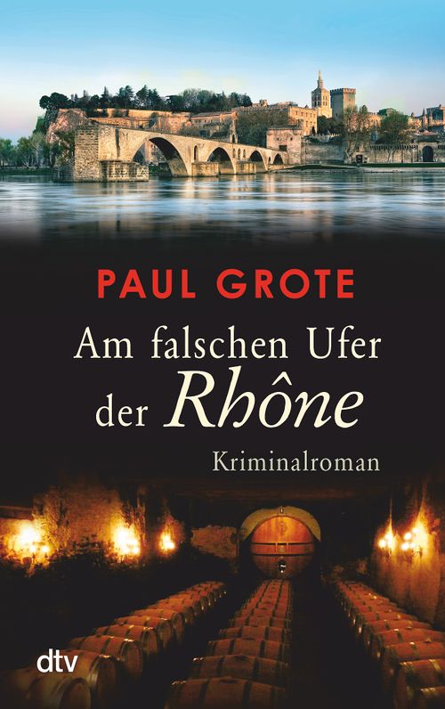 Cover des Buches Am falschen Ufer der Rhône von Paul Grote