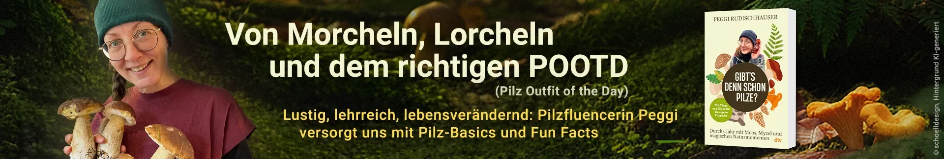 Banner zum Buch "Gibt's denn schon Pilze?' von Peggi Rudischhauser