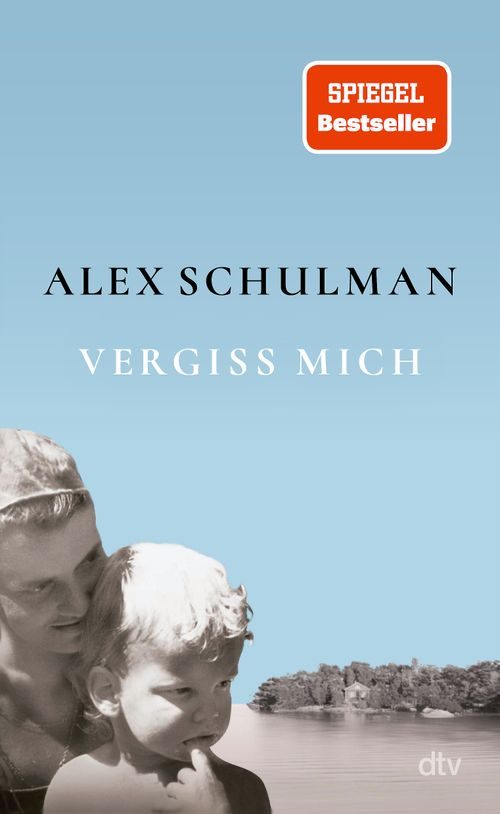 Cover des Buches Vergiss mich von Alex Schulman