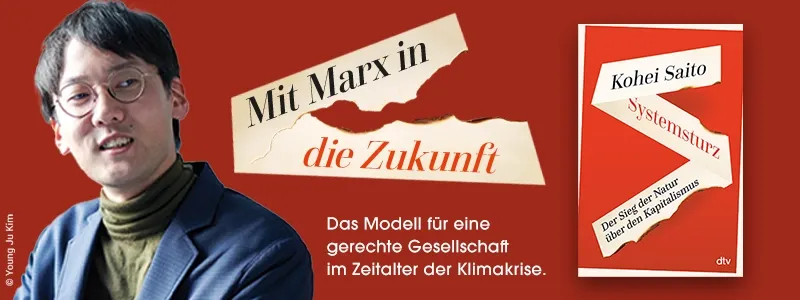 Buch Systemsturz, Bild des Autors Kohei Saito und Text Mit Marx in die Zukunft.