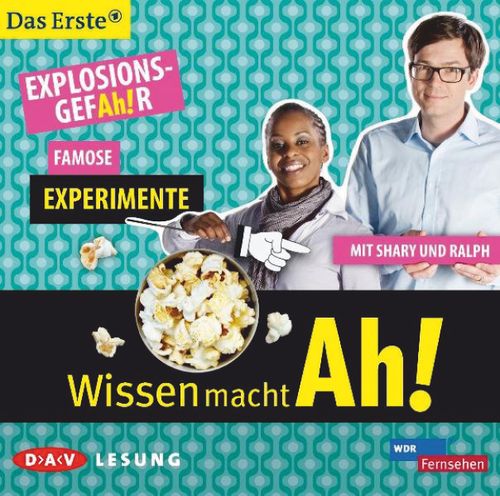 Wissen macht AH! ExplosionsgefAh!r - Famose Experimente