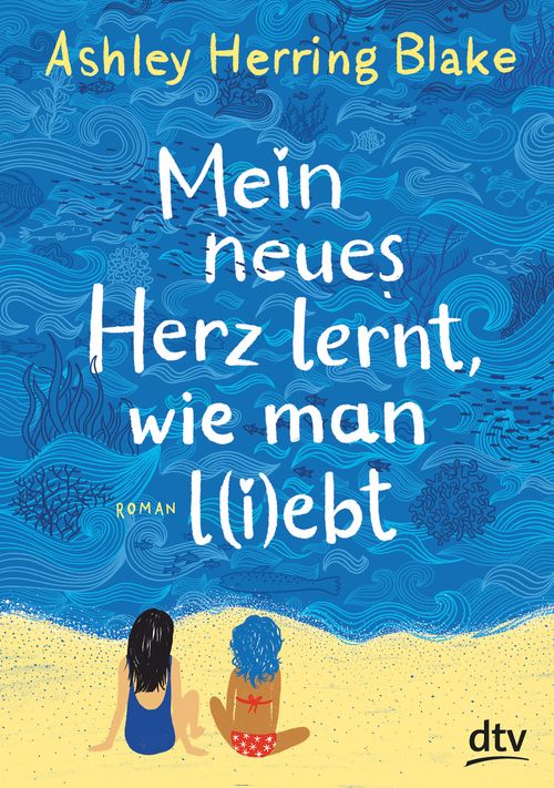 Cover des Buches Mein neues Herz lernt, wie man l(i)ebt von Ashley  Herring Blake