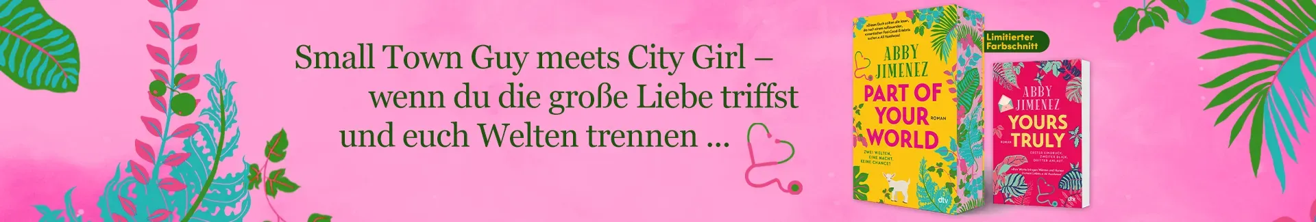 Grafik mit den beiden Büchern Part of your World und Yours Truly der Autorin Abby Jimenez. Trope: Small Town Guy meets City Girl.