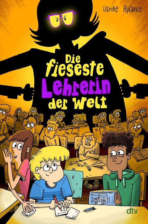 Cover des Buches Die fieseste Lehrerin der Welt von Horst Hellmeier, Ulrike Rylance