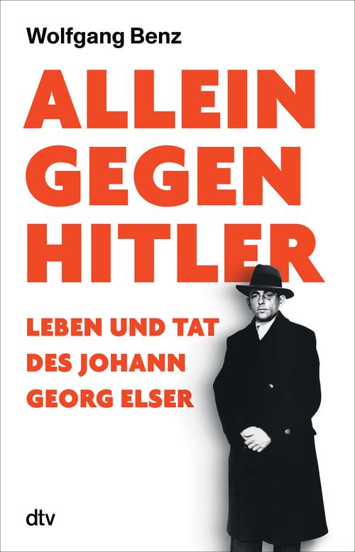Cover des Buches Allein gegen Hitler von Wolfgang Benz