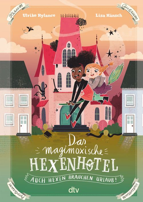 Cover des Buches Das magimoxische Hexenhotel – Auch Hexen brauchen Urlaub von Ulrike Rylance