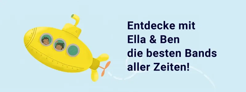 Entdecke mit Ella & Ben die besten Bands aller Zeiten!