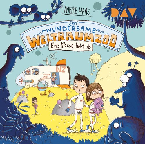 Cover des Buches Der wundersame Weltraumzoo – Teil 2: Eine Klasse hebt ab von 