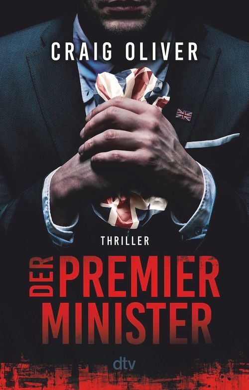 Cover des Buches Der Premierminister von Craig Oliver