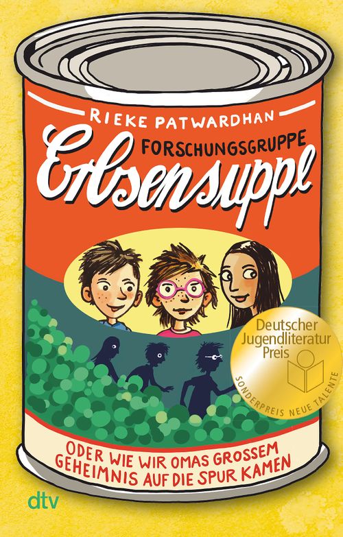 Cover des Buches Forschungsgruppe Erbsensuppe – oder wie wir Omas großem Geheimnis auf die Spur kamen von Rieke Patwardhan