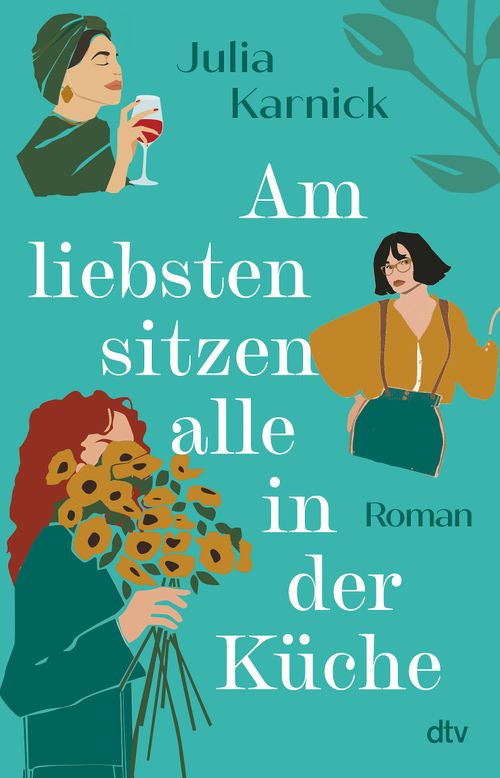 Cover des Buches Am liebsten sitzen alle in der Küche von Julia Karnick