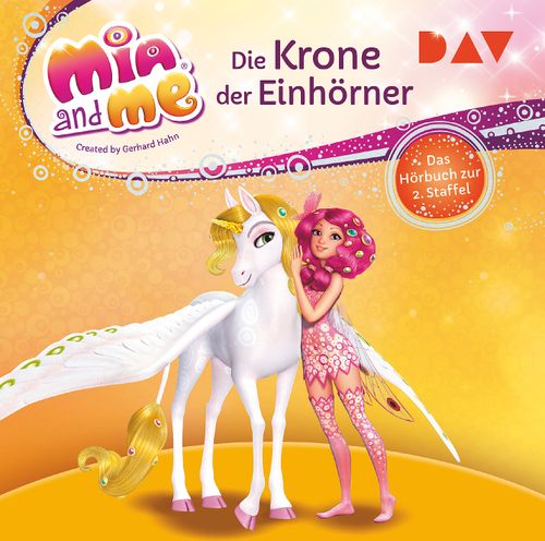 Cover des Buches Mia and me: Die Krone der Einhörner – Das Hörbuch zur 2. Staffel von 