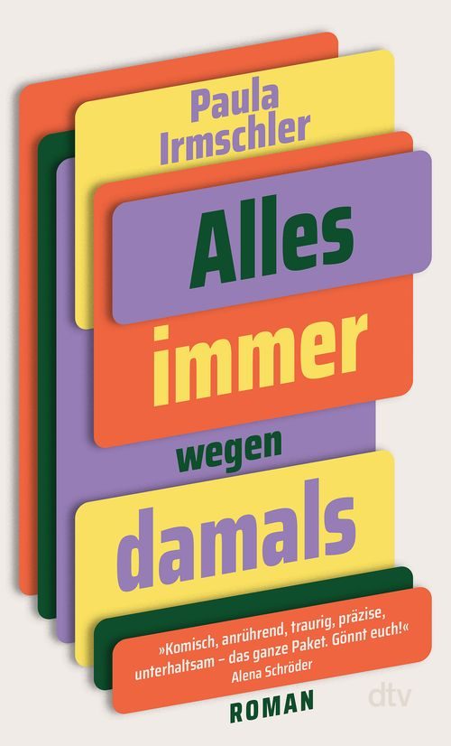 Cover des Buches Alles immer wegen damals von Paula Irmschler